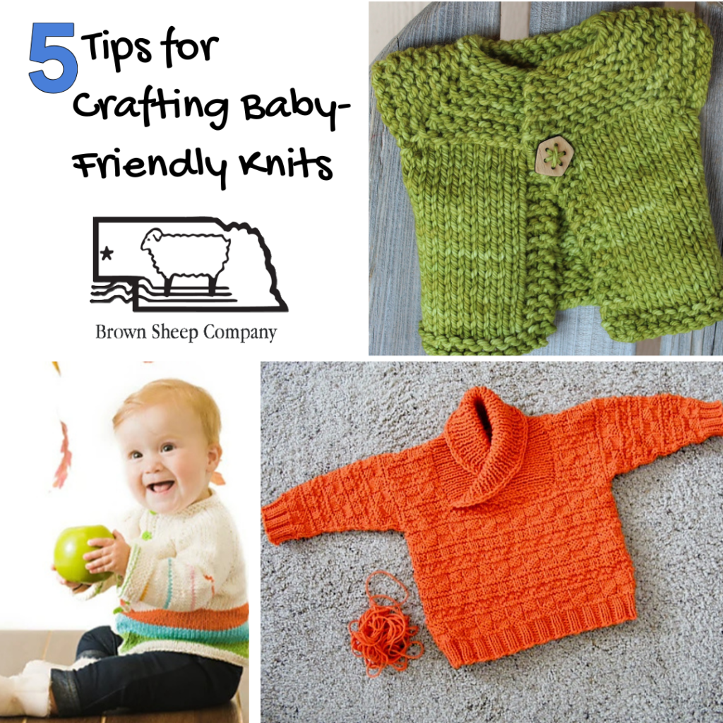 5 Essential Expert Tips for Crafting Baby-Friendly Knits